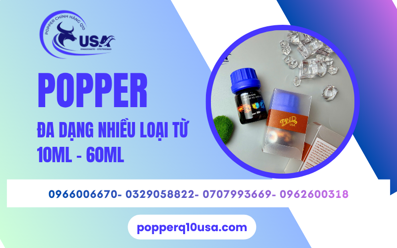 Các dòng sản phẩm popper phổ biến có dung tích từ 10ml đến 60ml 