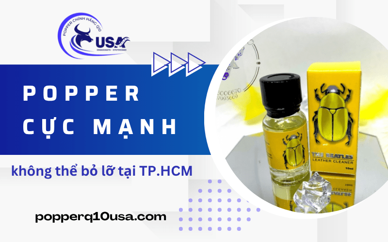 những dòng popper cực mạnh TPHCM